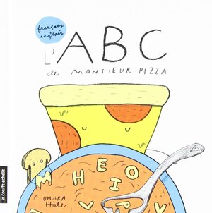 ABC DE MONSIEUR PIZZA by Ohara Hale