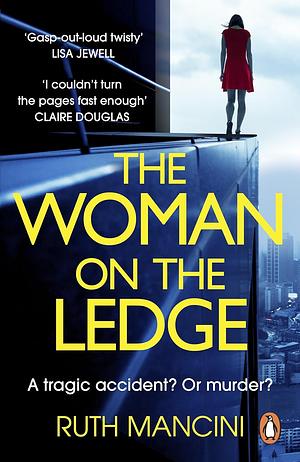 The Woman on the Ledge by Ruth Mancini