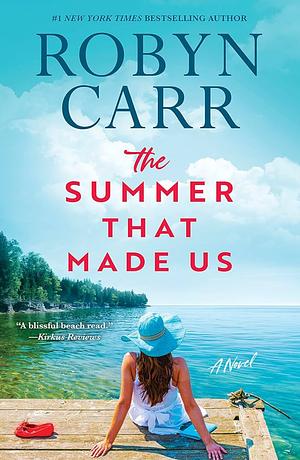 The Summer That Made Us by Robyn Carr