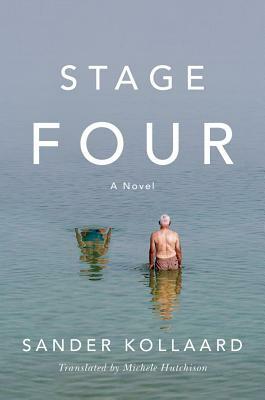Stage Four: A Novel by Sander Kollaard