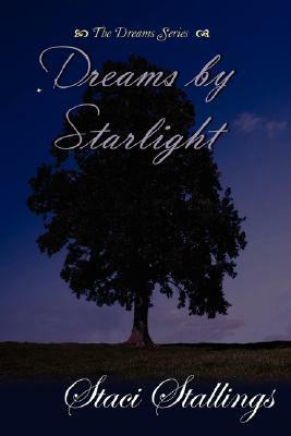 Dreams by Starlight by Staci Stallings