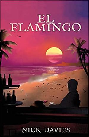 El Flamingo by Nick Davies