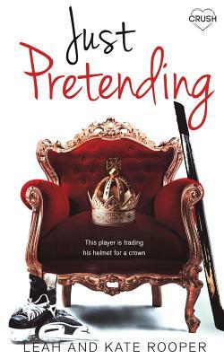 Just Pretending by Leah Rooper, Kate Rooper