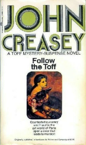 Follow the Toff by John Creasey