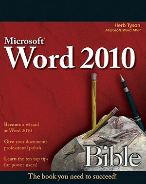 Word 2010 Bible by Herb Tyson