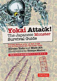 Yokai Attack!: The Japanese Monster Survival Guide by Hiroko Yoda, Matt Alt