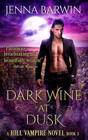 Dark Wine at Dusk by Jenna Barwin