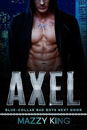 Axel by Mazzy King