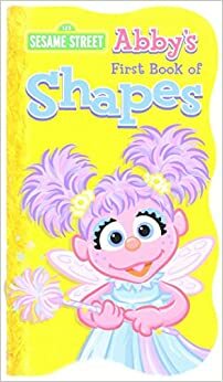 Abby's First Book of Shapes by Sesame Workshop