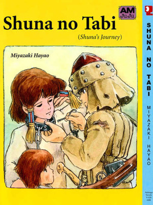 シュナの旅 [Shuna no Tabi] by Hayao Miyazaki