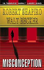 Misconception by Walt W. Becker, Robert Shapiro