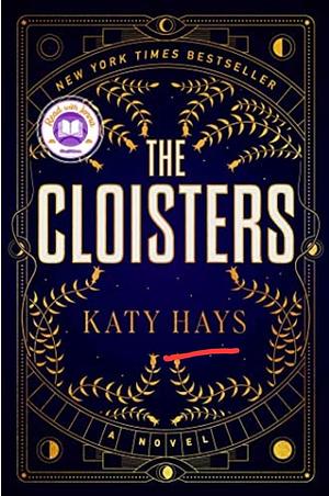 The Cloisters by Katy Hays