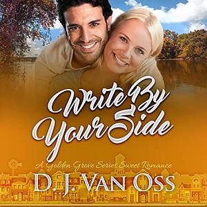 Write By Your Side by D.J. Van Oss