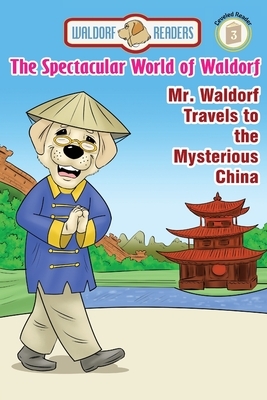 Mr. Waldorf Travels to the Mysterious China by Barbara Terry