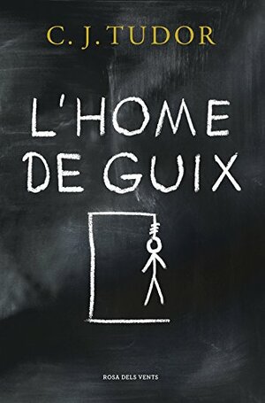 L'Home de Guix by C.J. Tudor