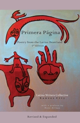 Primera Pagina - Poetry from the Latino Heartland by Latino Writers Collective