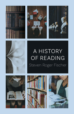 A History of Reading by Steven Roger Fischer