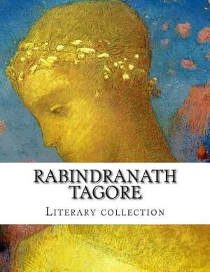 Rabindranath Tagore, Literary collection by 