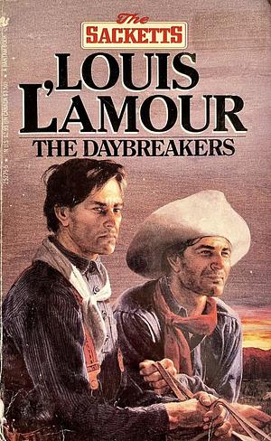 The Daybreakers by Louis L'Amour