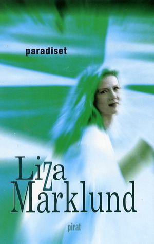 Paradiset by Liza Marklund