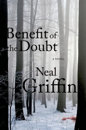 Benefit of the Doubt by Neal Griffin