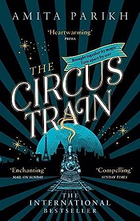 The Circus Train by Amita Parikh