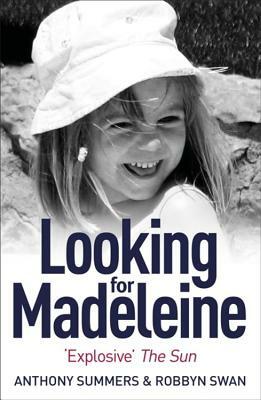 Looking for Madeleine by Robbyn Swan, Anthony Summers