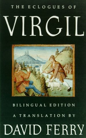 The Eclogues of Virgil: A Translation by Virgil