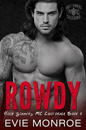 Rowdy by Evie Monroe