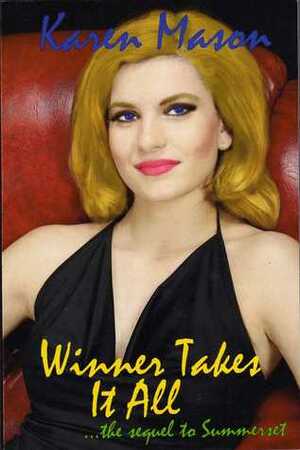 Winner Takes It All by Karen Mason