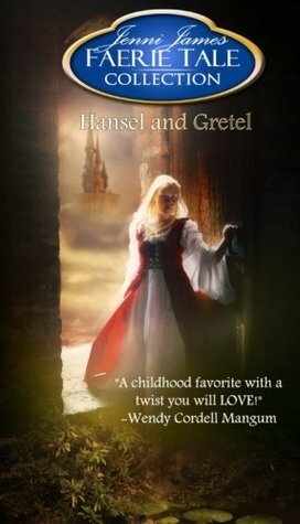 Hansel and Gretel by Jenni James