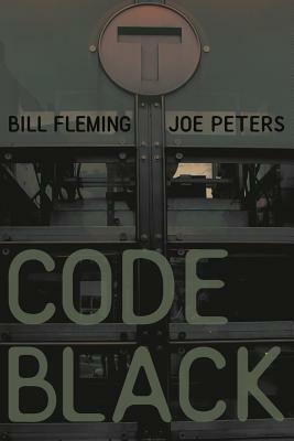 Code Black by Bill Fleming, Joe Peters