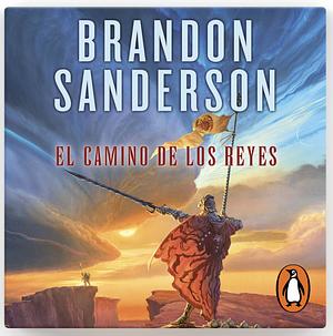 El camino de los reyes by Brandon Sanderson