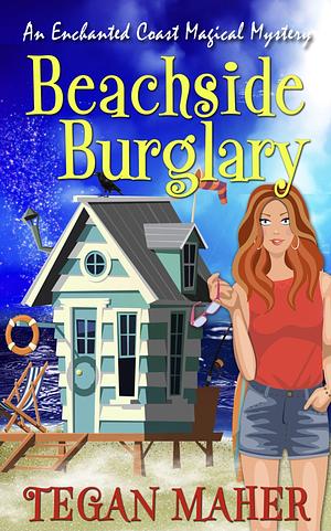 Beachside Burglary by Tegan Maher