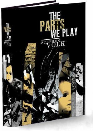 The Parts We Play by Stephen Volk