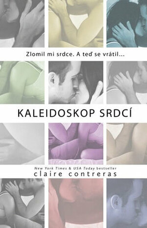 Kaleidoskop srdcí by Claire Contreras