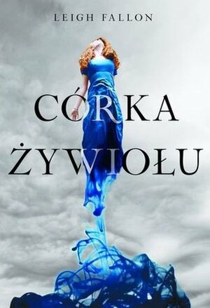 Corka Zywiolu by Leigh Fallon