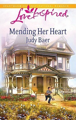 Mending Her Heart by Judy Baer
