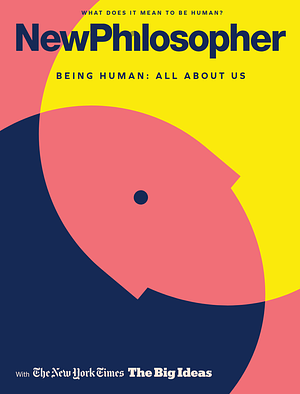 New Philosopher #23 Being Human by Zan Boag