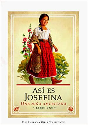 Así Es Josefina: Una Niña Americana by Valerie Tripp