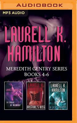 Laurell K. Hamilton - Meredith Gentry Series: Books 4-6: A Stroke of Midnight, Mistral's Kiss, a Lick of Frost by Laurell K. Hamilton