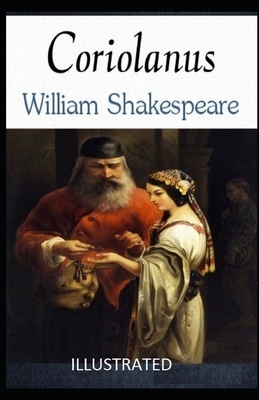 Coriolanus Illustrated by William Shakespeare
