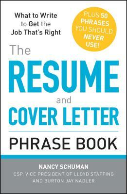 The Resume and Cover Letter Phrase Book by Burton Jay Nadler, Nancy Schuman