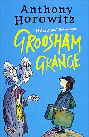 Groosham Grange by Anthony Horowitz