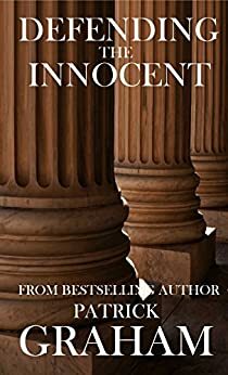 Defending the Innocent by Patrick Grisham