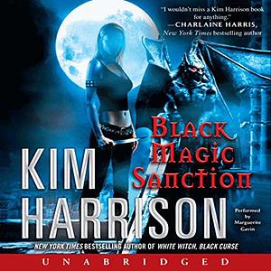 Black Magic Sanction by Kim Harrison