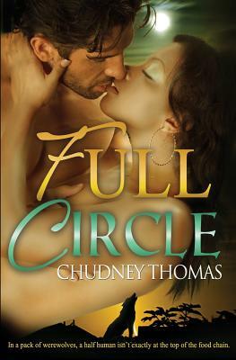 Full Circle by Chudney Thomas