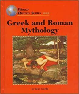 Greek and Roman Mythology by Don Nardo