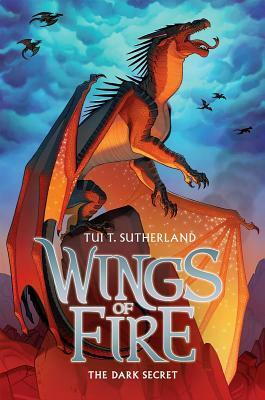 Wings of Fire Book Four: The Dark Secret, Volume 4 by Tui T. Sutherland