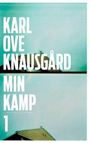 Min kamp 1 by Karl Ove Knausgård